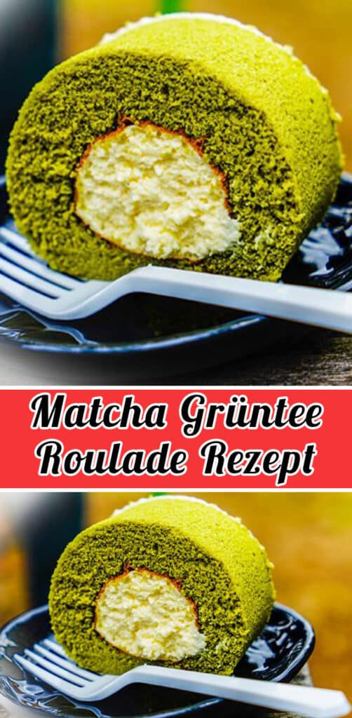 Matcha Gr Ntee Roulade Rezept Schnelle Und Einfache Matcha Rezepte