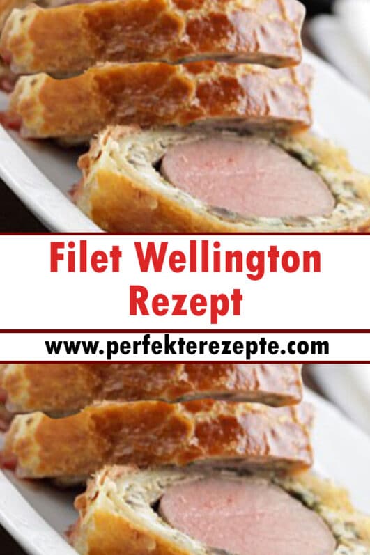 Filet Wellington Rezept Schnelle Und Einfache Rezepte