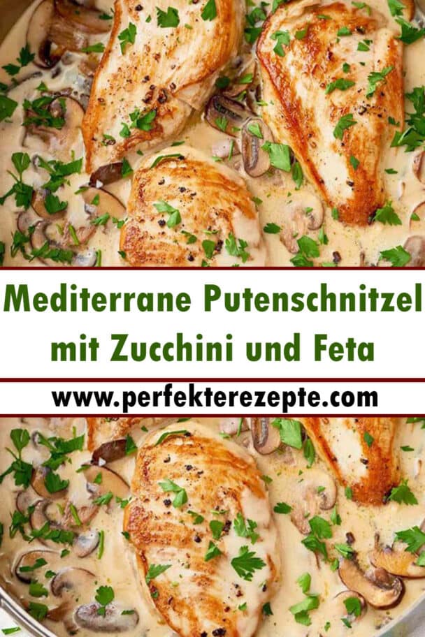 Mediterrane Putenschnitzel Mit Zucchini Und Feta Rezept Schnelle Und