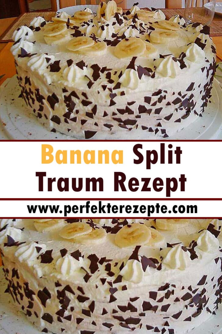 Banana Split Traum Rezept Raffinierte Torte Mit Schokoladen Und