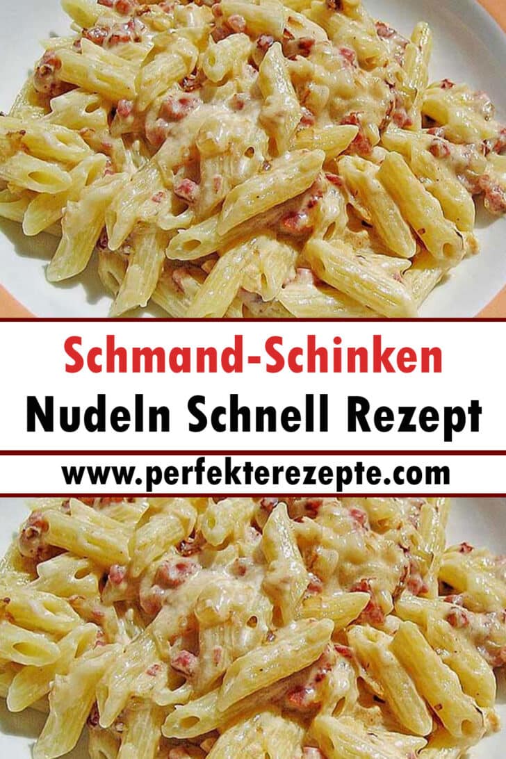 Schmand Schinken Nudeln Schnell Rezept Schnelle Und Einfache Rezepte