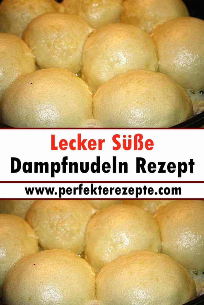 Lecker S E Dampfnudeln Rezept Schnelle Und Einfache Rezepte