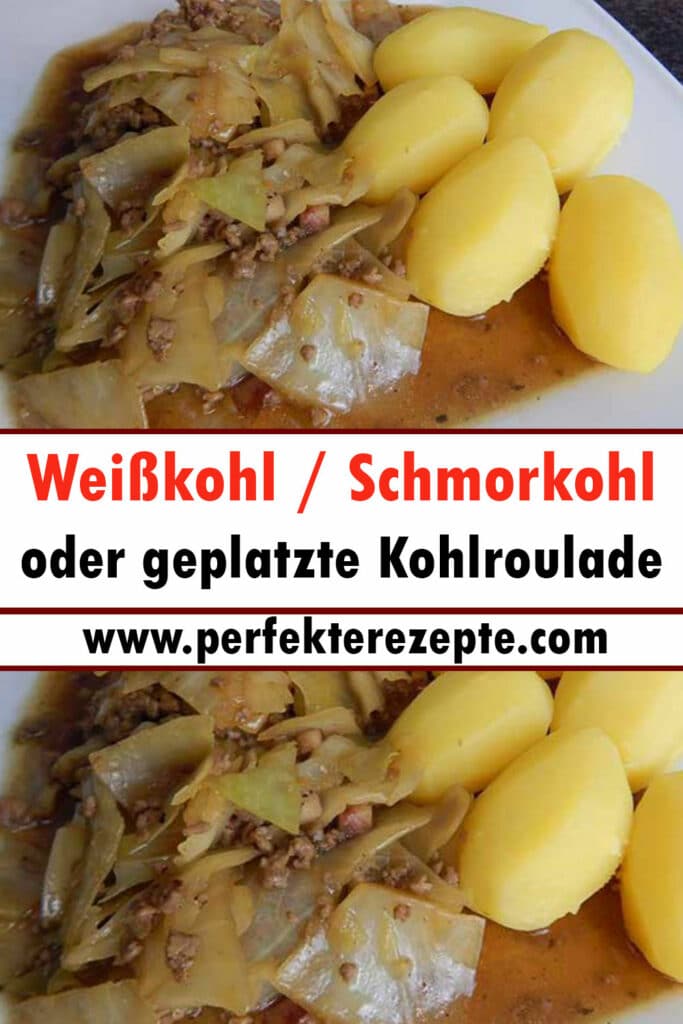 Wei Kohl Schmorkohl Oder Geplatzte Kohlroulade Rezept Schnelle Und