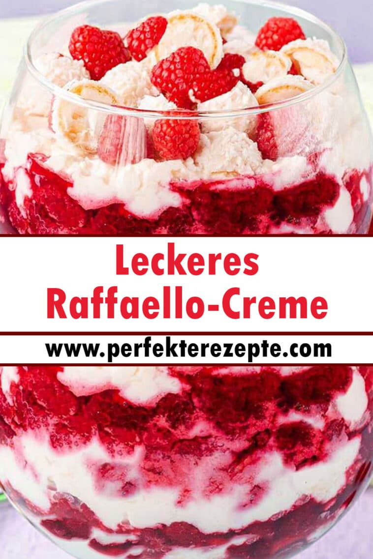 Leckeres Raffaello-Creme Rezept - Schnelle und Einfache Rezepte