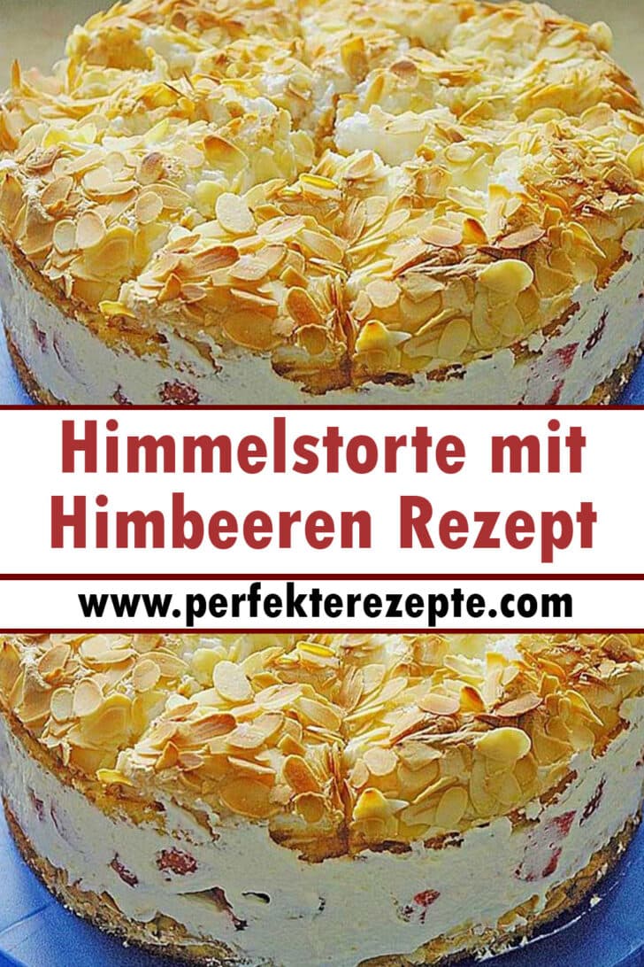 Himmelstorte Mit Himbeeren Rezept - Schnelle Und Einfache Rezepte