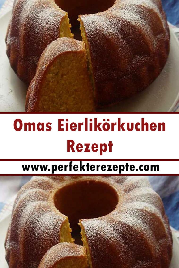 Omas Eierlikörkuchen Rezept - Schnelle Und Einfache Rezepte