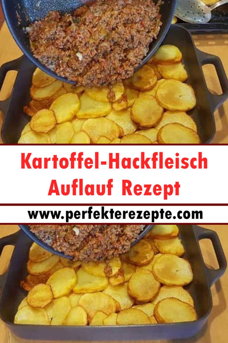 Kartoffel-Hackfleisch Auflauf Rezept - Schnelle und Einfache Rezepte