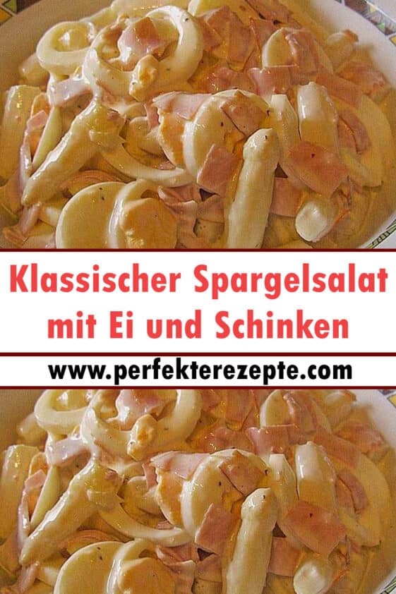 Klassischer Spargelsalat mit Ei und Schinken Rezept - Schnelle und ...