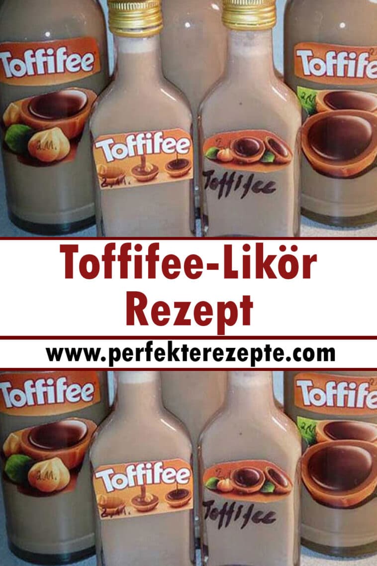 Toffifee-Likör Rezept, einfach &amp; schnell selbermachen - Schnelle und ...