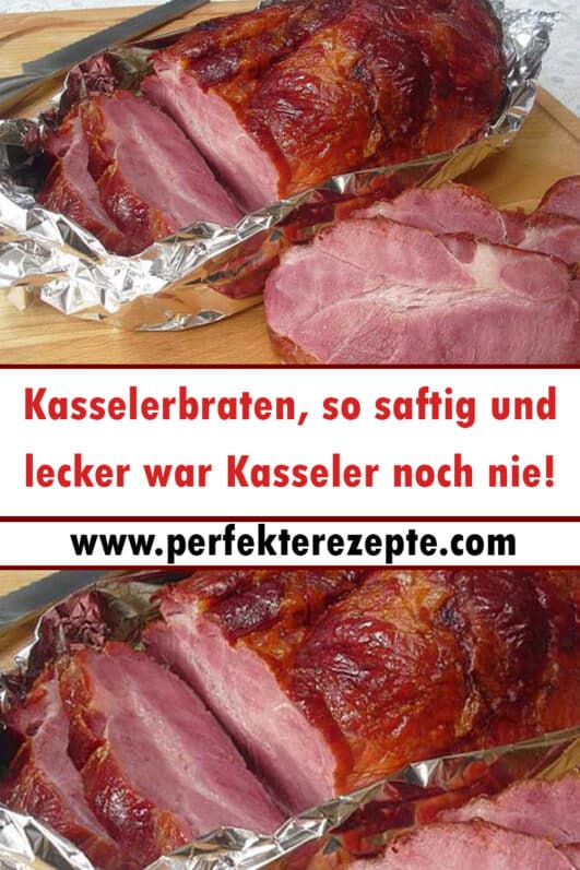 Kasselerbraten Rezept, so saftig und lecker war Kasseler noch nie ...