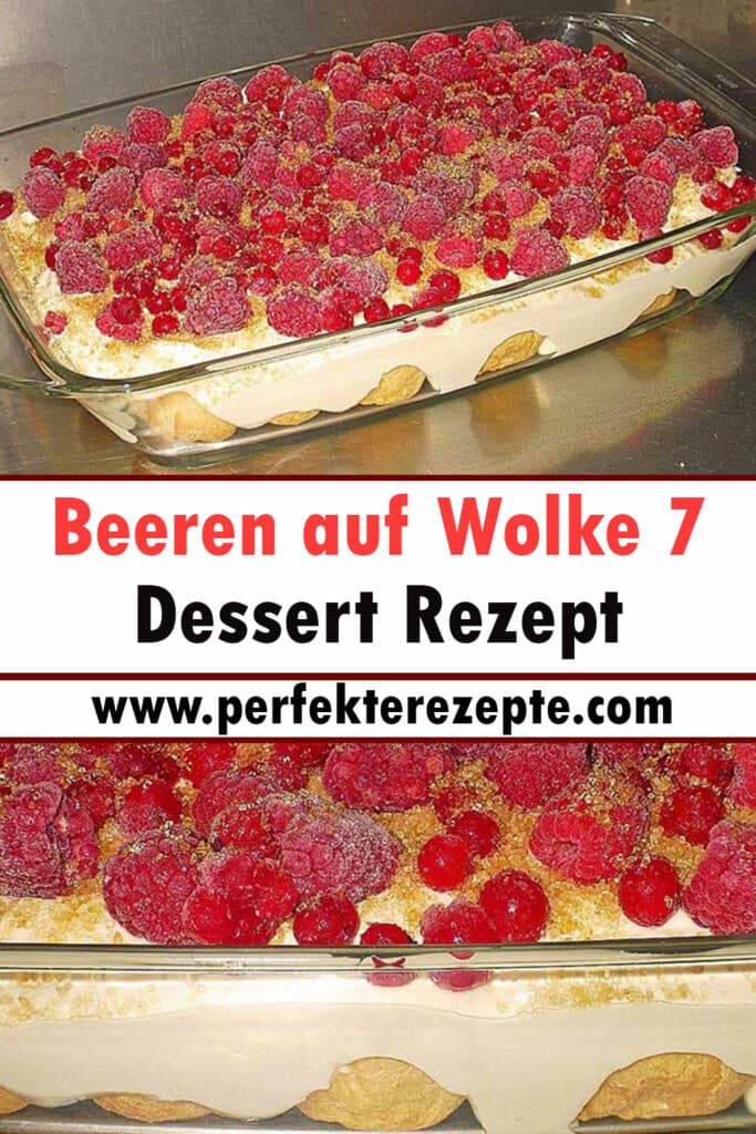 Beeren auf Wolke 7 Dessert Rezept - Schnelle und Einfache Rezepte