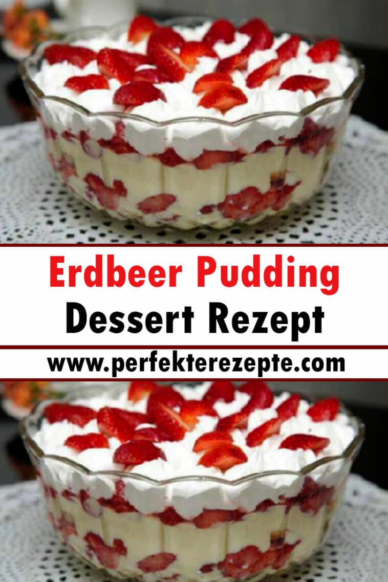 Erdbeer Pudding Dessert Rezept - Schnelle und Einfache Rezepte