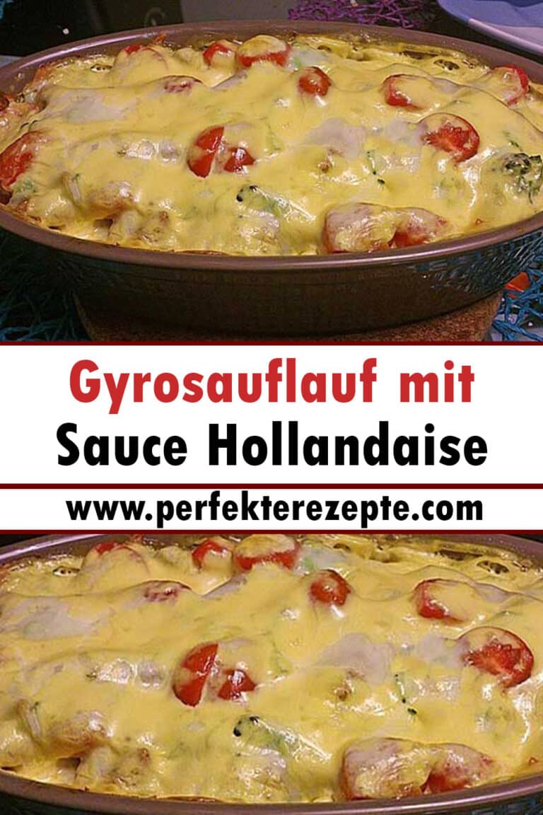 Gyrosauflauf Mit Sauce Hollandaise Einfach Rezept - Schnelle Und ...