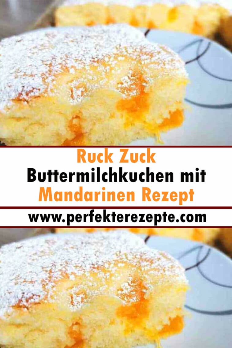 Ruck Zuck Buttermilchkuchen mit Mandarinen Rezept - Schnelle und ...