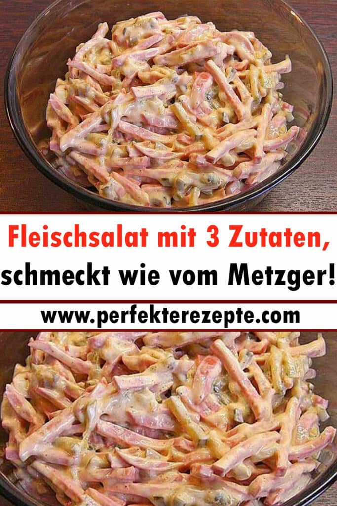 Fleischsalat Rezept mit 3 Zutaten, schmeckt wie vom Metzger! - Schnelle ...