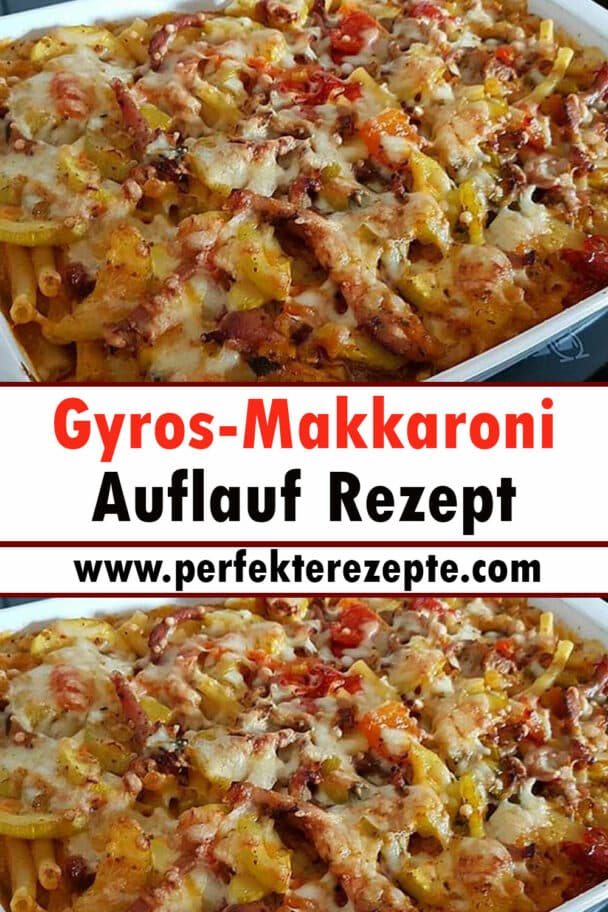 Gyros-Makkaroni-Auflauf Rezept - Schnelle Und Einfache Rezepte