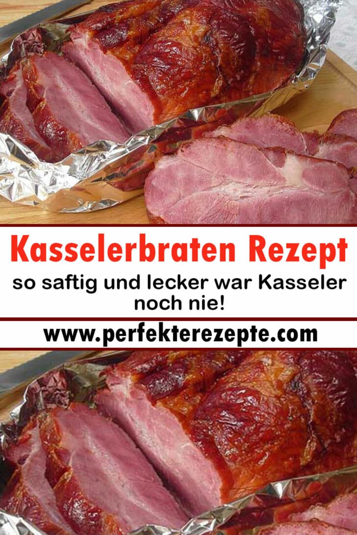 Kasselerbraten Rezept, so saftig und lecker war Kasseler noch nie ...