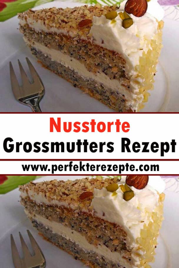 Nusstorte Grossmutters Rezept - Schnelle und Einfache Rezepte