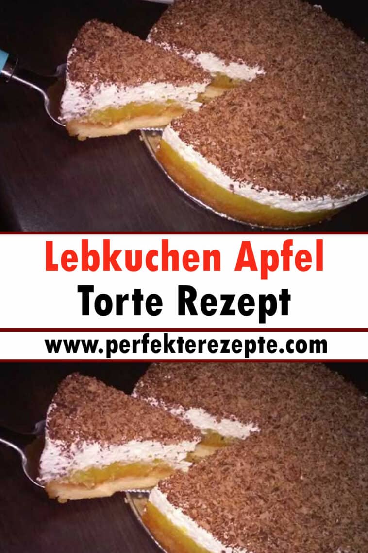 Lebkuchen Apfel Torte Rezept - Schnelle und Einfache Rezepte