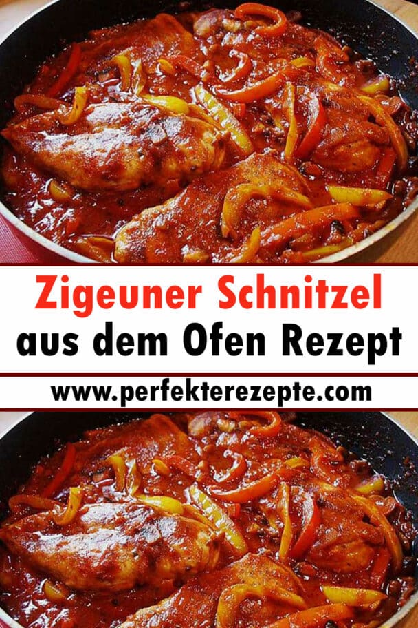 Zigeuner Schnitzel aus dem Ofen Rezept - Schnelle und Einfache Rezepte