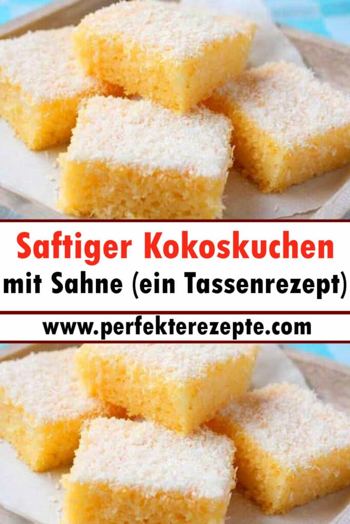 Saftiger Kokoskuchen Mit Sahne Ein Tassenrezept Schnelle Und Einfache Rezepte