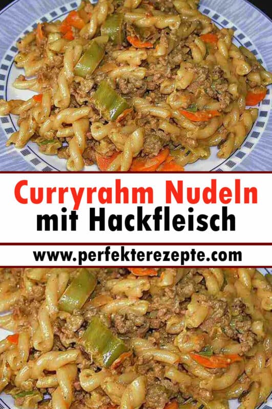 Curryrahm Nudeln mit Hackfleisch Rezept - Schnelle und Einfache Rezepte