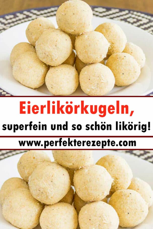 Eierlikörkugeln Rezept, superfein und so schön likörig! - Schnelle und ...