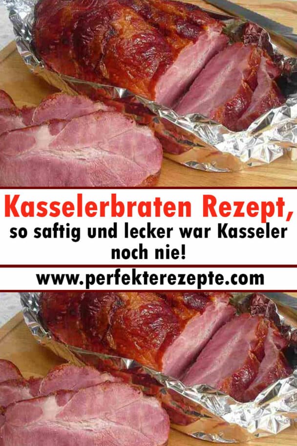 Kasselerbraten Rezept, so saftig und lecker war Kasseler noch nie ...