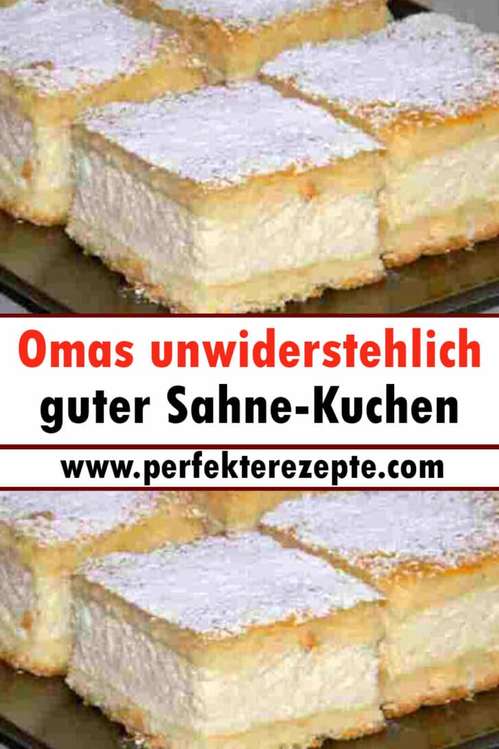 Omas unwiderstehlich guter Sahne-Kuchen Rezept - Schnelle und Einfache ...