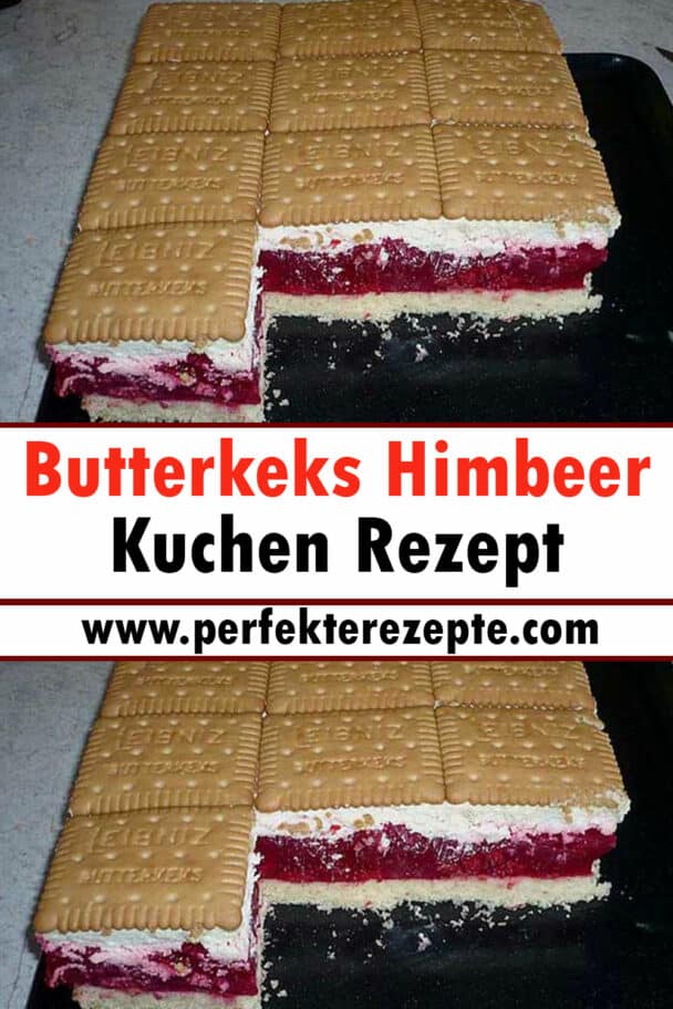 Butterkeks Himbeer Kuchen Rezept - Schnelle und Einfache Rezepte