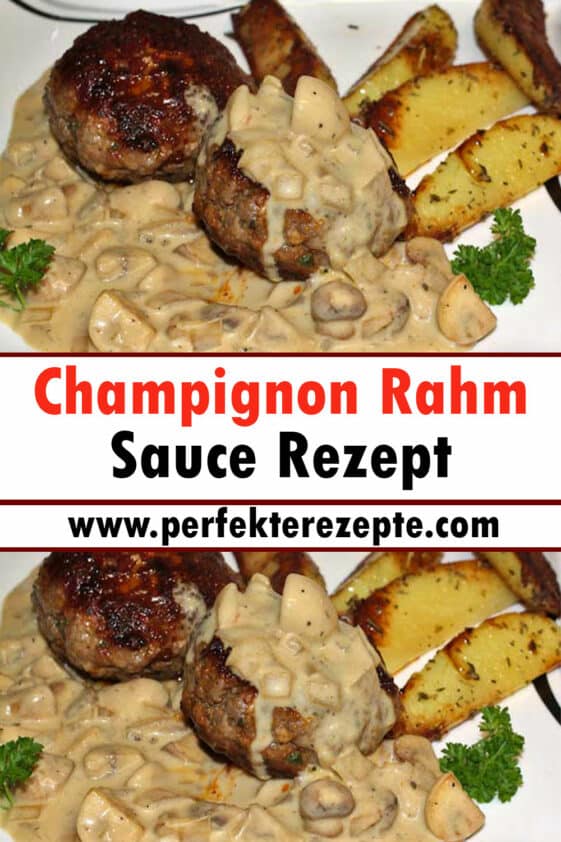 Champignon Rahm Sauce Rezept - Schnelle und Einfache Rezepte