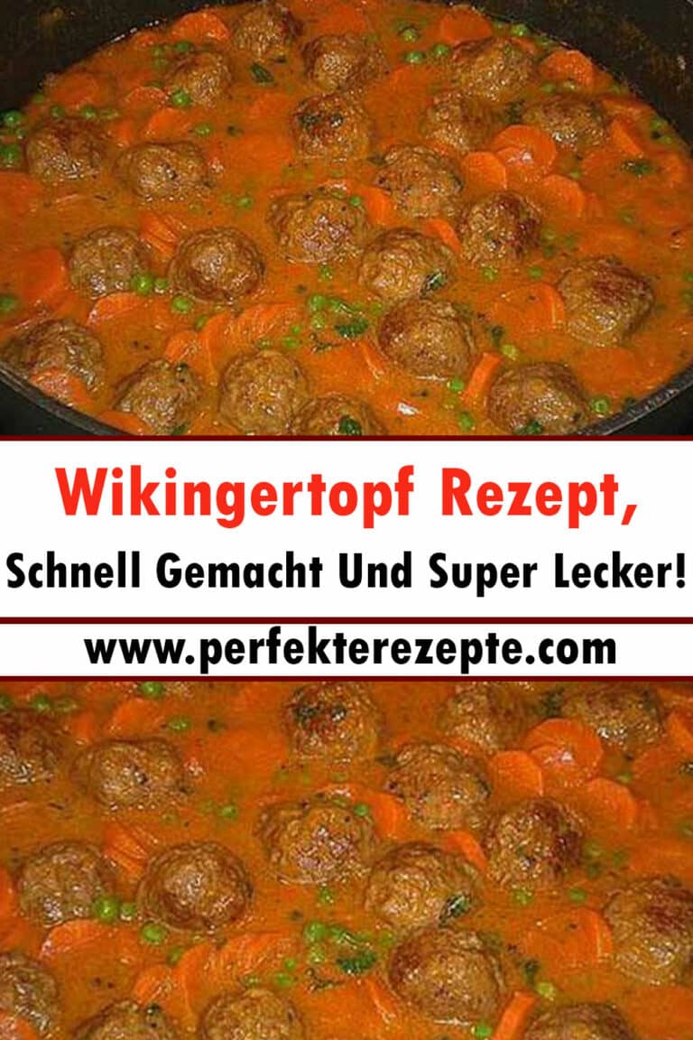 Wikingertopf Rezept, Schnell Gemacht Und Super Lecker! - Schnelle Und ...