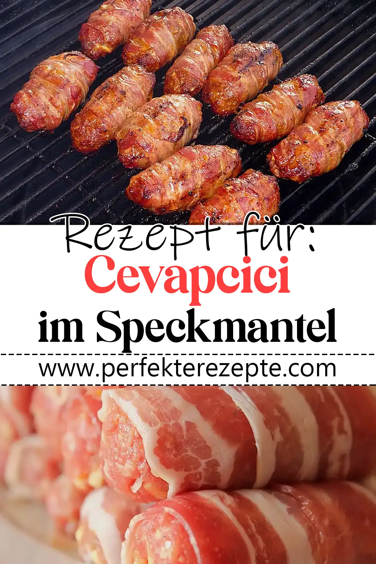 Cevapcici im Speckmantel: Das Originalrezept für den Grill