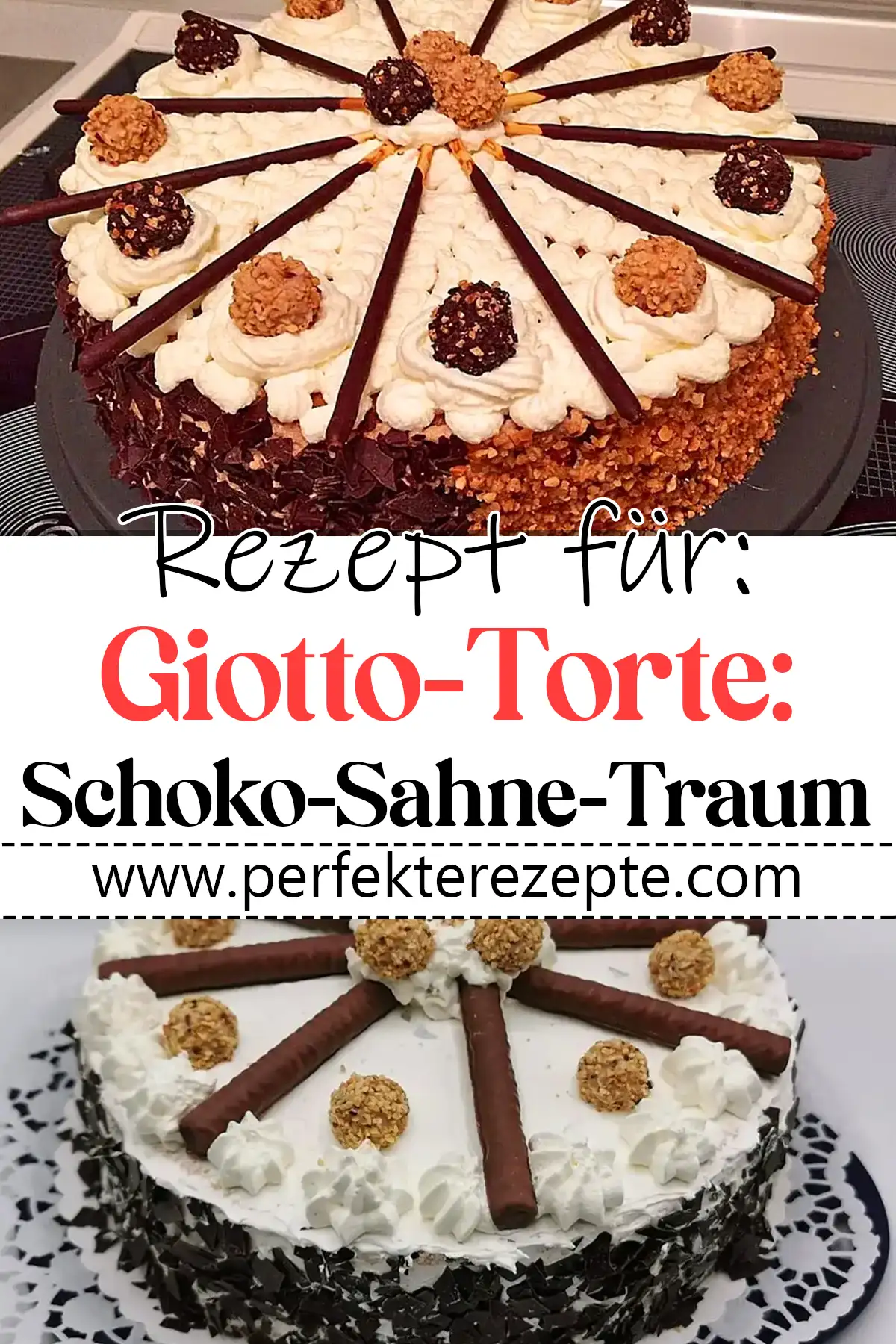 Giotto-Torte Rezept: Schoko-Sahne-Traum