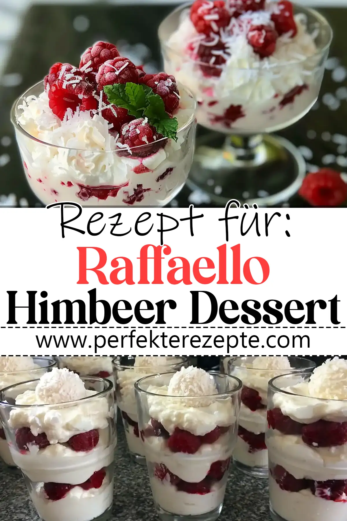 Raffaello Himbeer Dessert Rezept