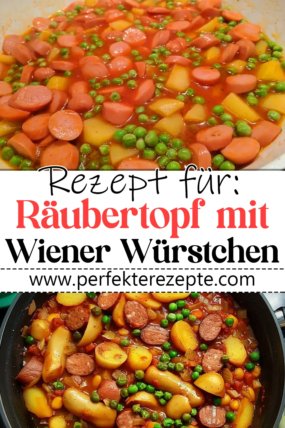 Räubertopf mit Wiener Würstchen Rezept