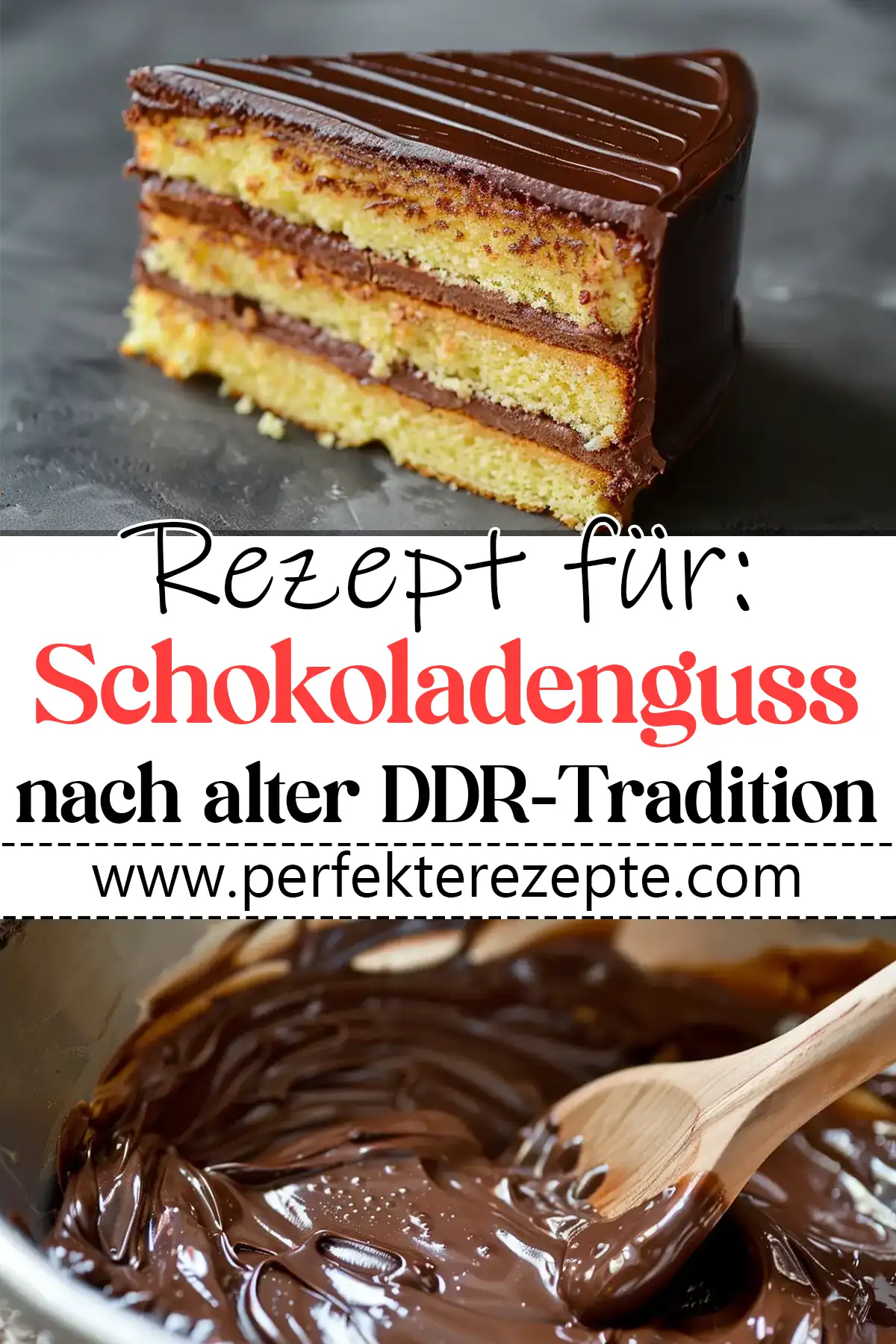 Schokoladenguss Rezept nach alter DDR-Tradition